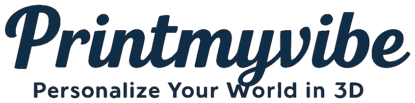 Printmyvibe — Personalize Your World in 3D